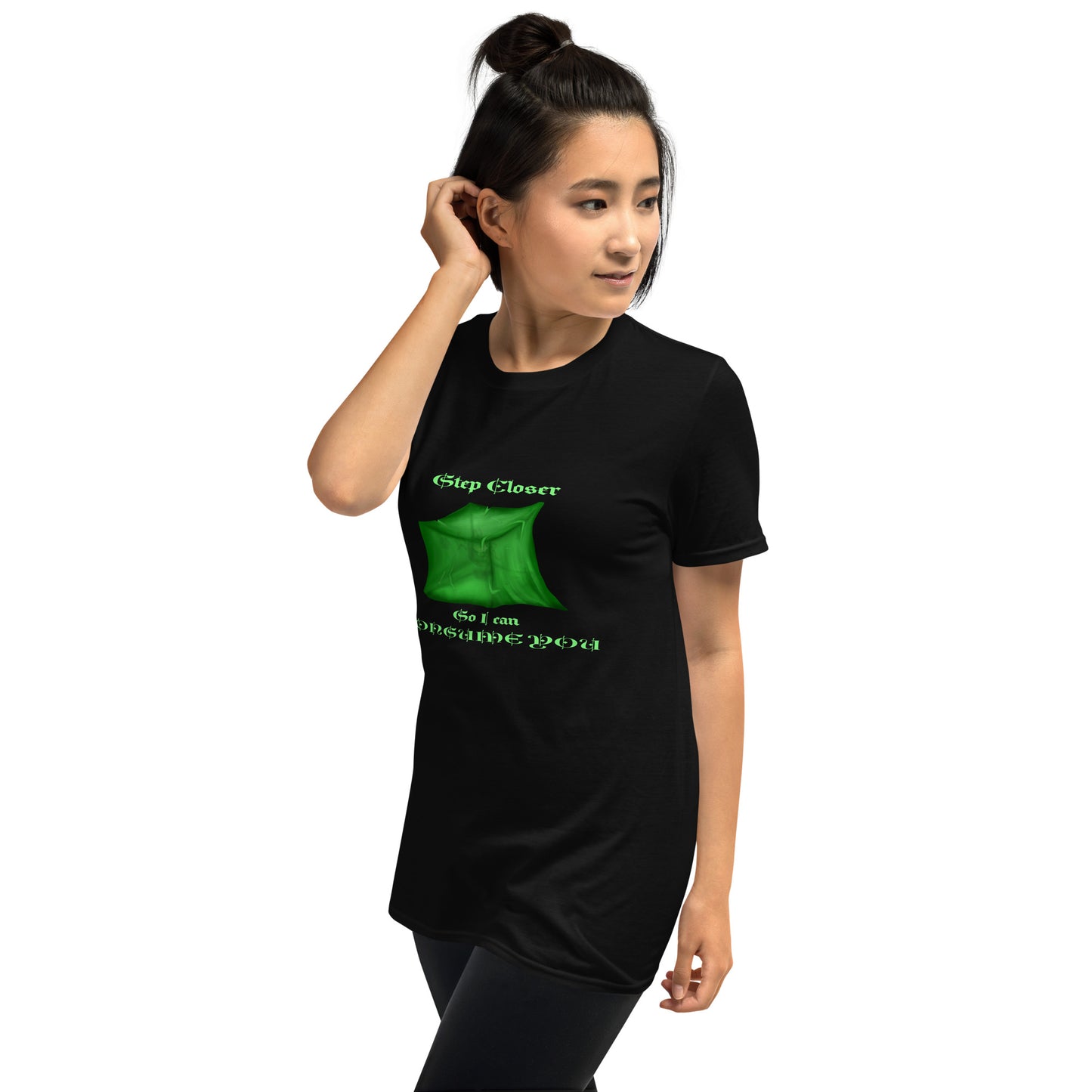 Step Closer so I can Consume You Short-Sleeve Unisex T-Shirt