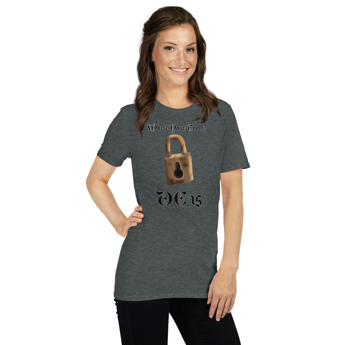 Where Your Tools? Short-Sleeve Unisex T-Shirt