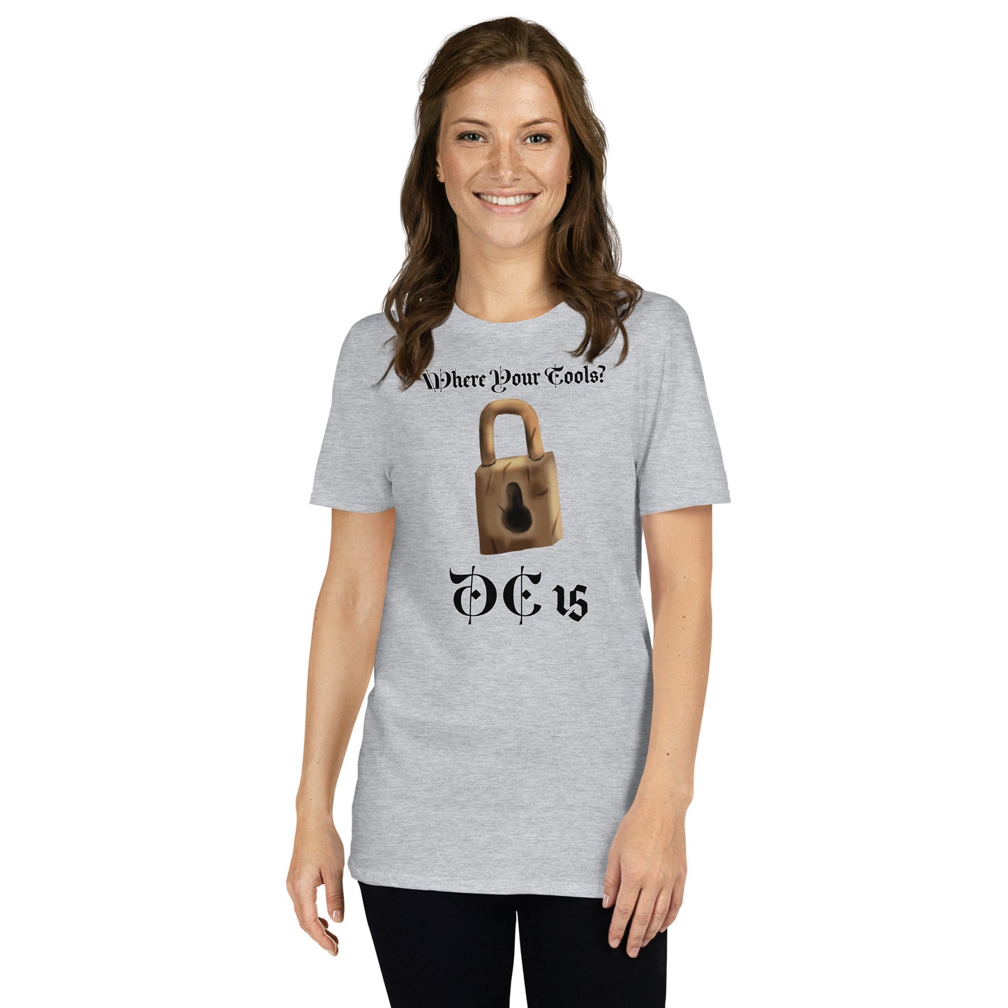 Where Your Tools? Short-Sleeve Unisex T-Shirt