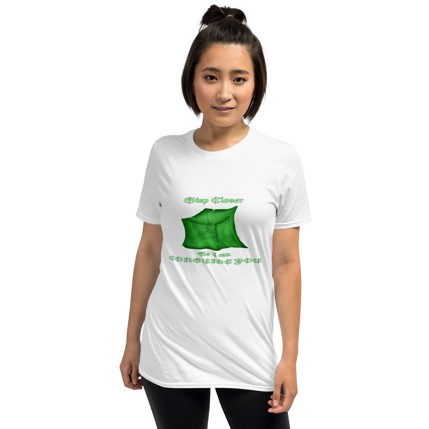 Step Closer so I can Consume You Short-Sleeve Unisex T-Shirt