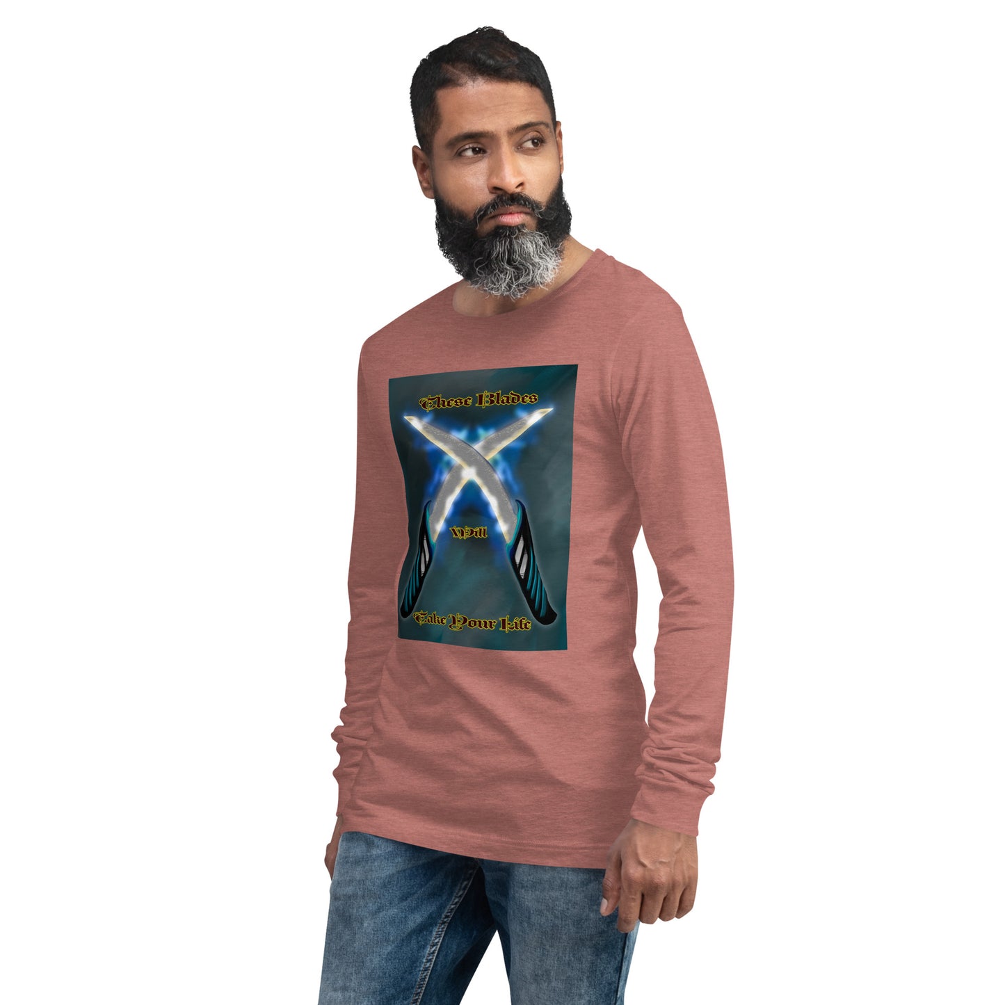 These Blades Will Take Your Life Unisex Long Sleeve Tee