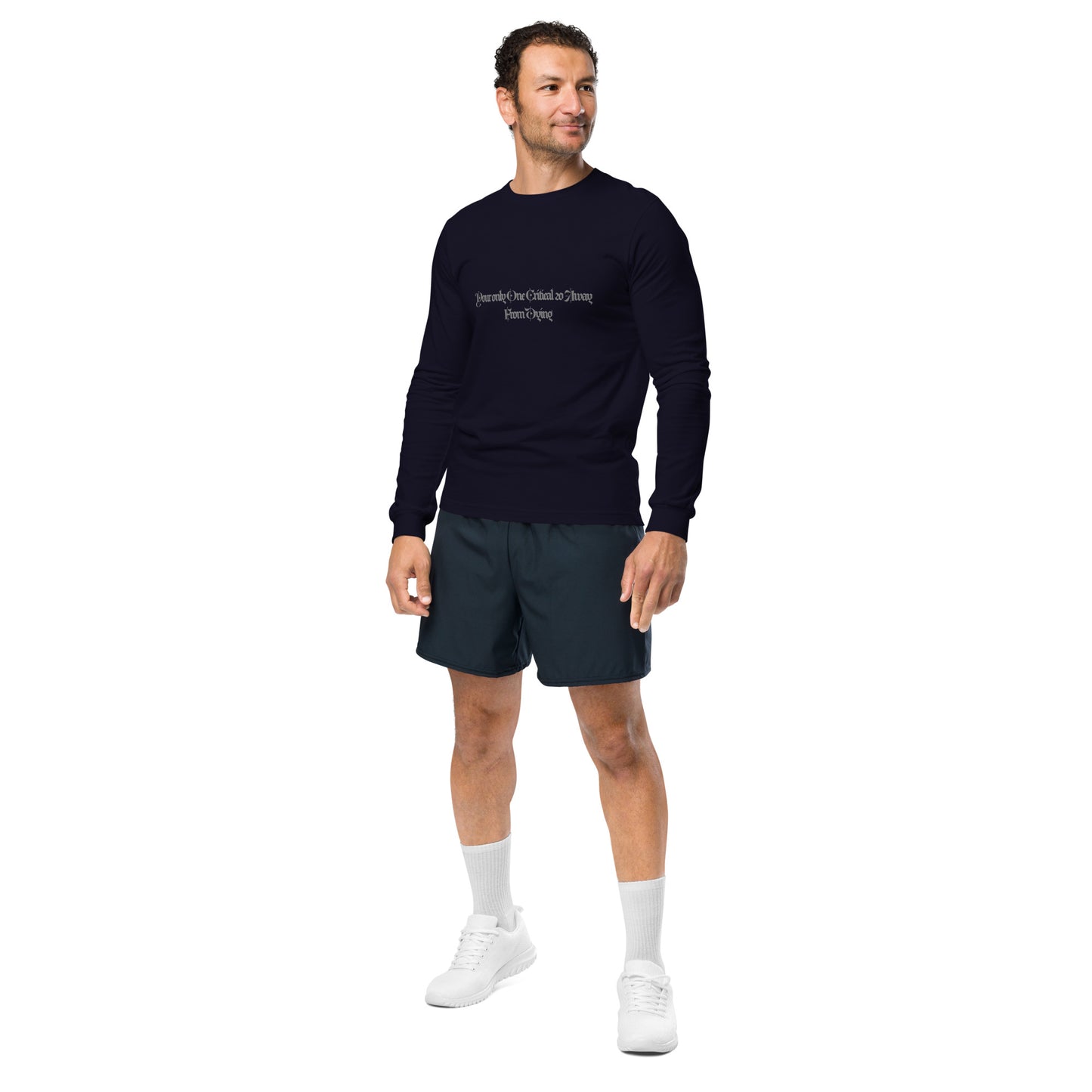 Your Only One Crit away From Dying Unisex Long Sleeve Tee