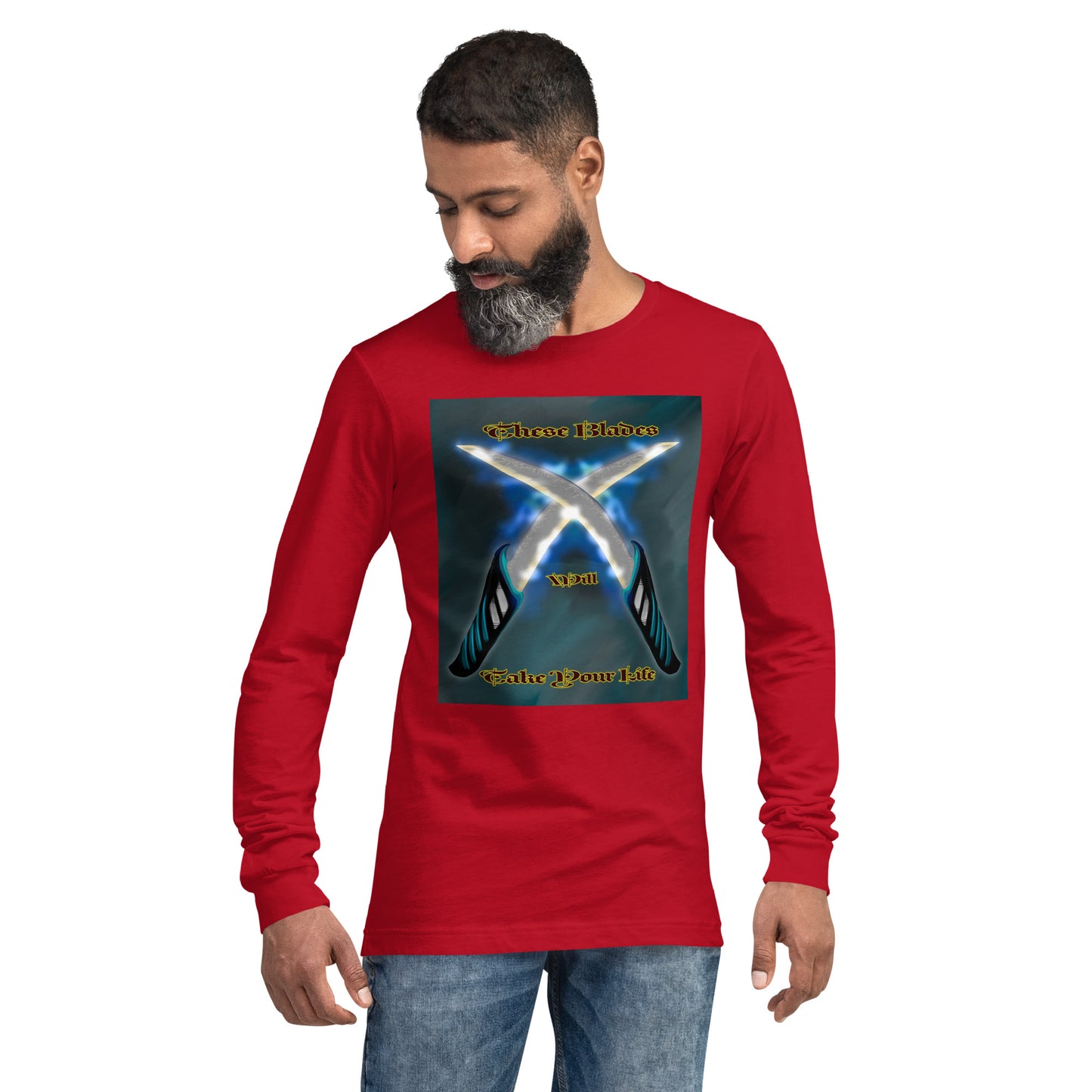These Blades Will Take Your Life Unisex Long Sleeve Tee