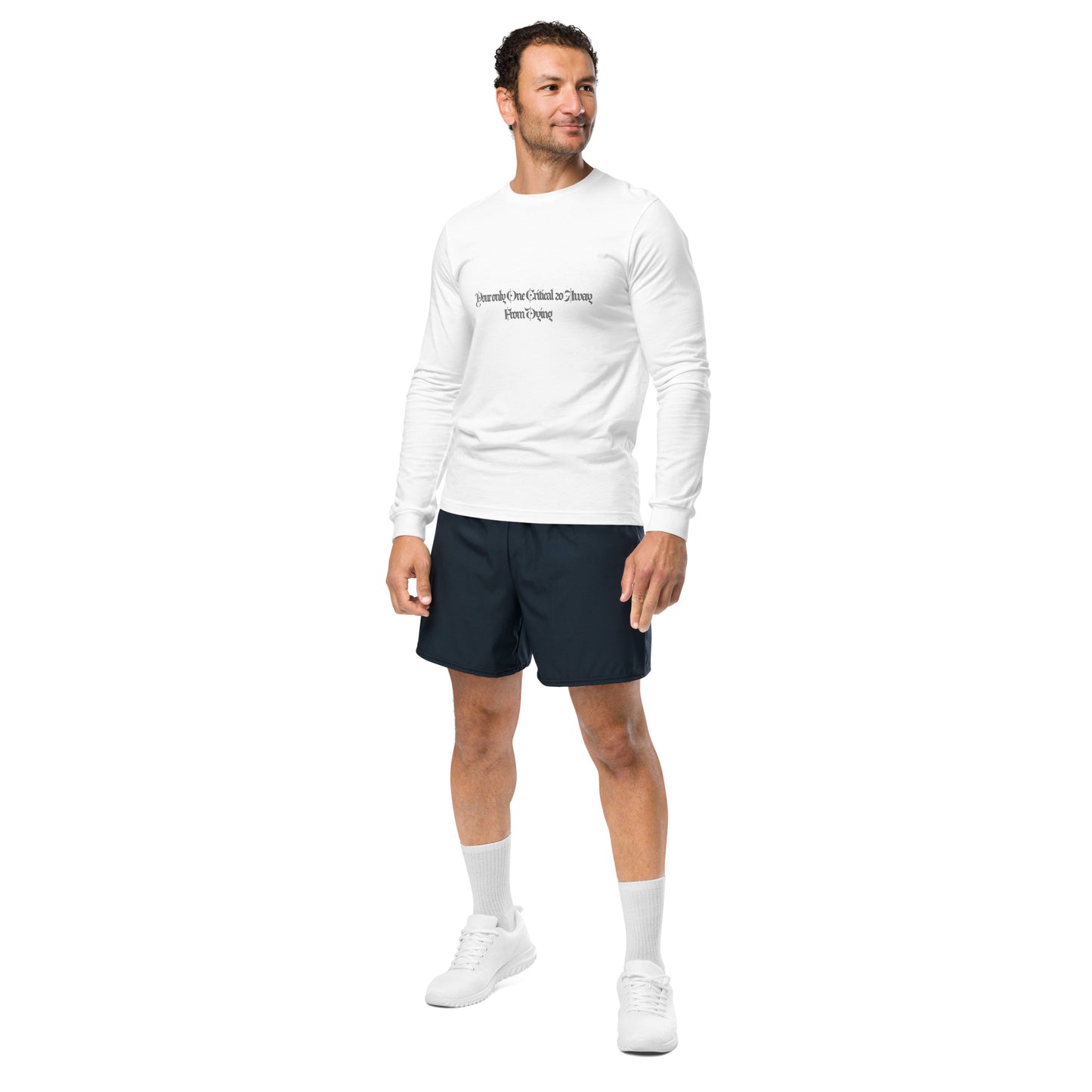 Your Only One Crit away From Dying Unisex Long Sleeve Tee