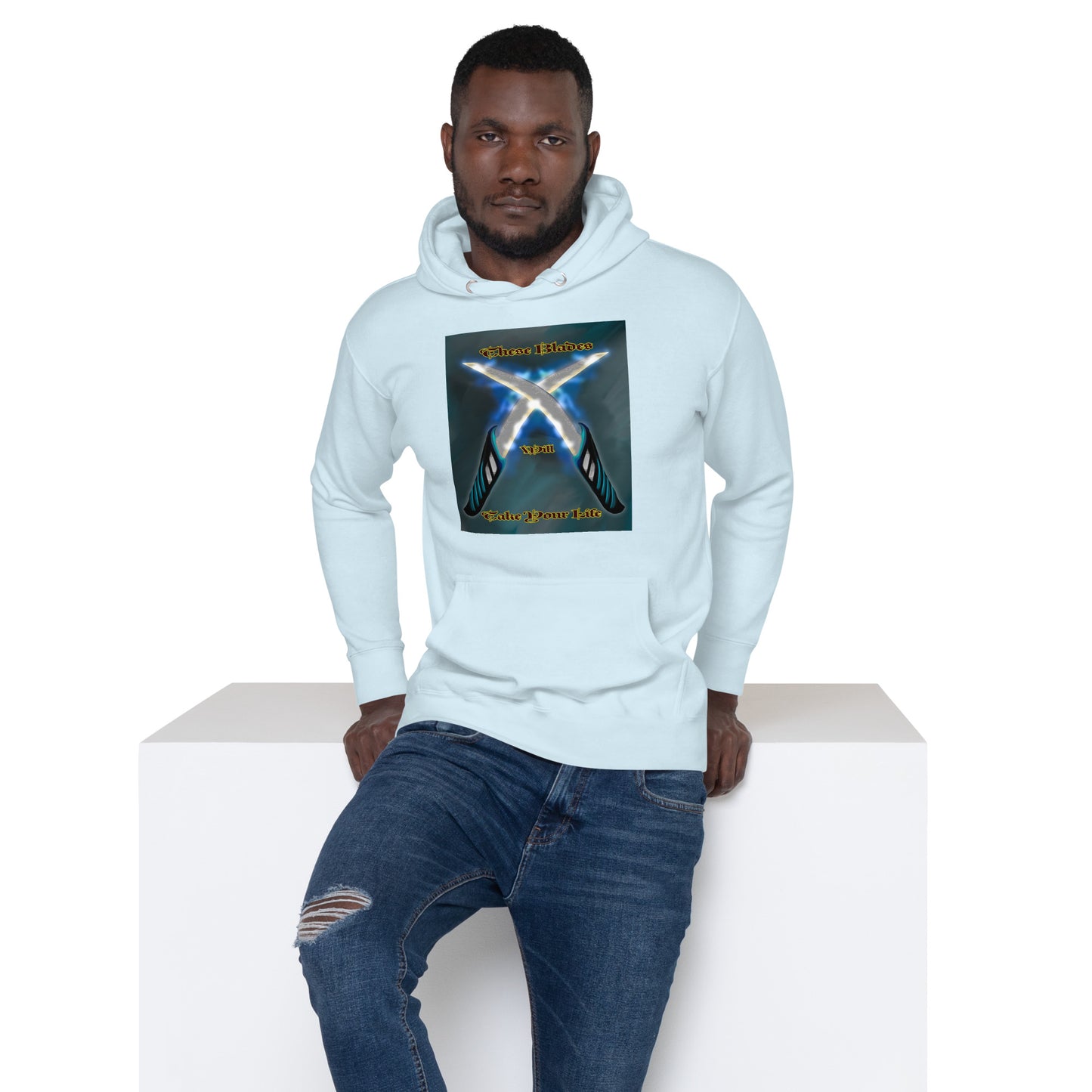 These Blades will Take Your Life Unisex Hoodie