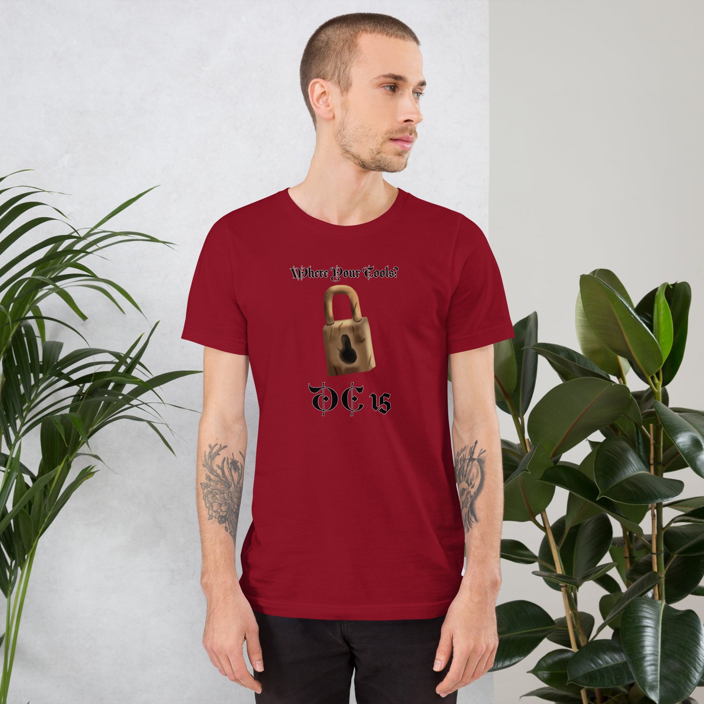 Where Your Tools? Unisex t-shirt