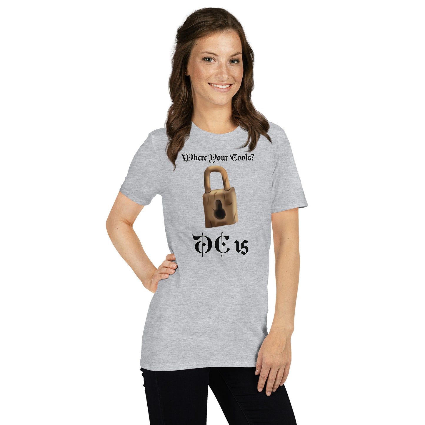 Where Your Tools? Short-Sleeve Unisex T-Shirt