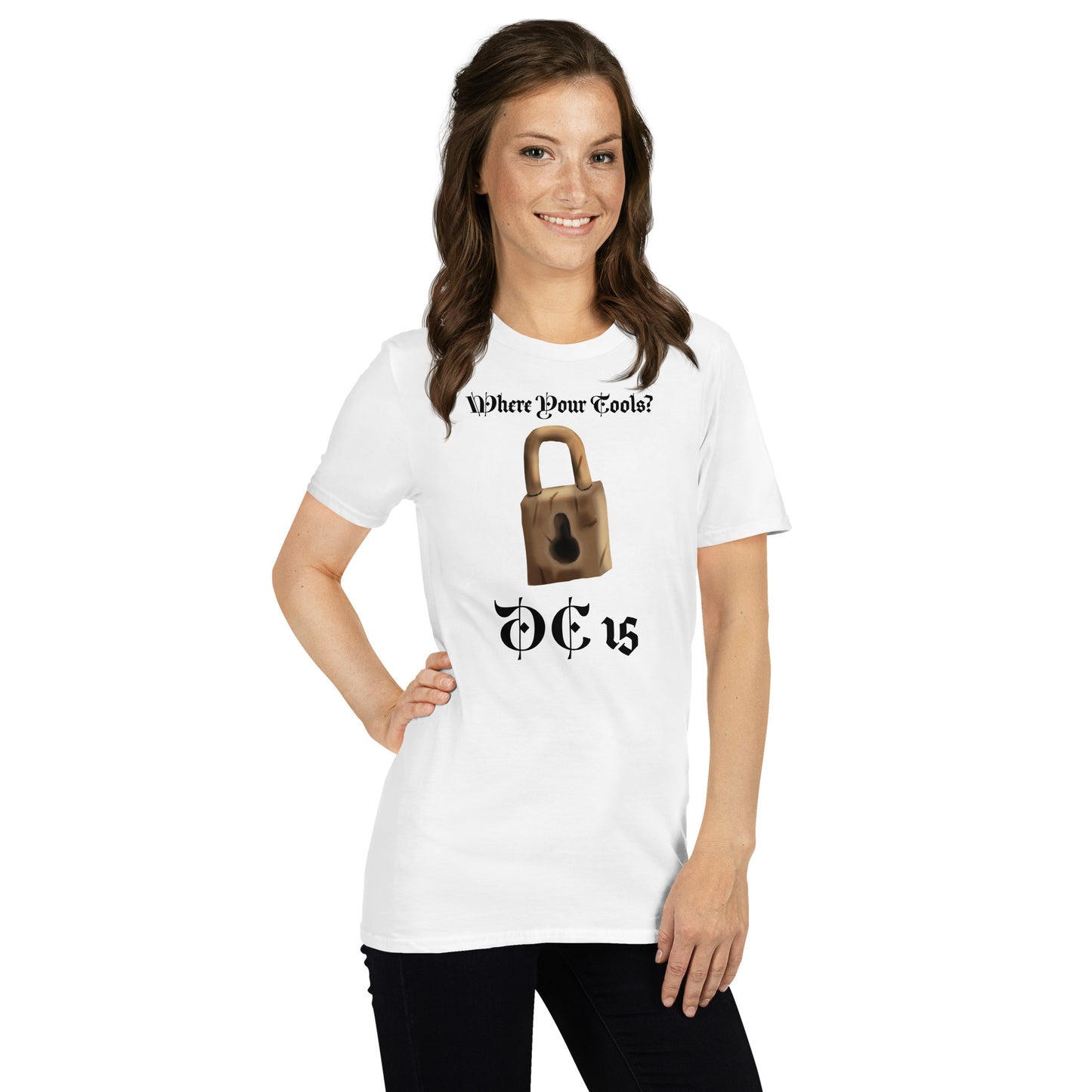 Where Your Tools? Short-Sleeve Unisex T-Shirt