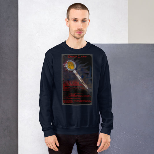 Deadly Cooker Unisex Sweatshirt