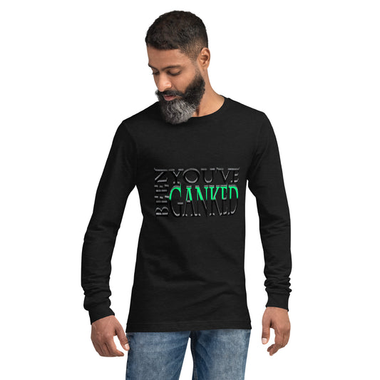 You've Been Ganked Unisex Long Sleeve Tee