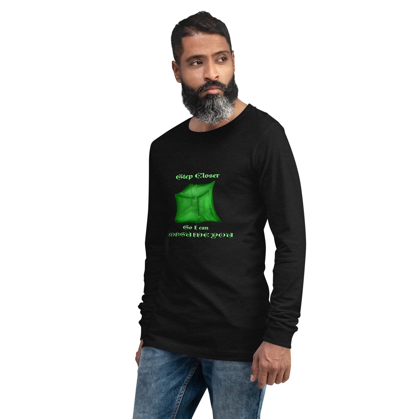 Step Closer (Ooze) Unisex Long Sleeve Tee