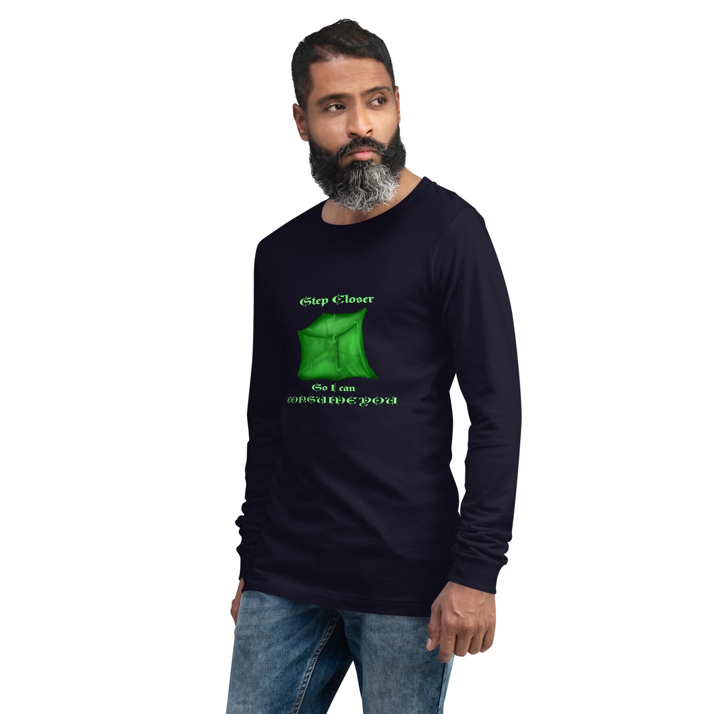 Step Closer (Ooze) Unisex Long Sleeve Tee