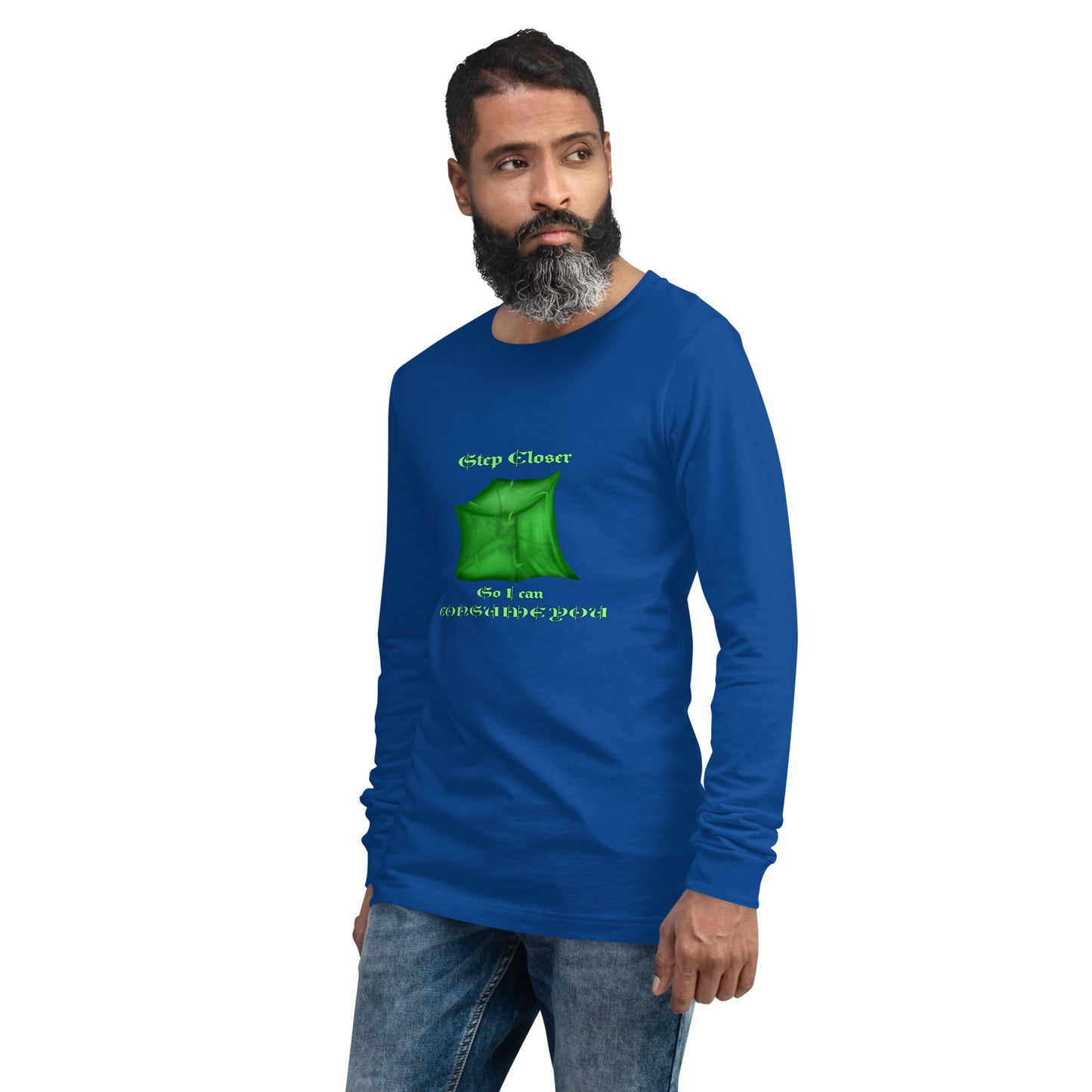 Step Closer (Ooze) Unisex Long Sleeve Tee