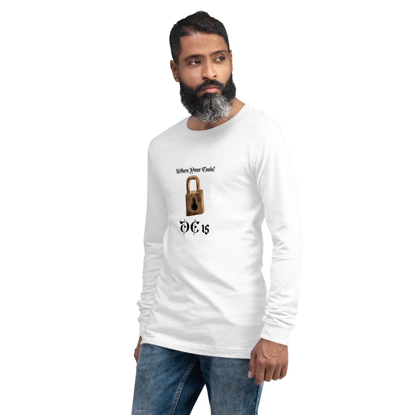Where Your Tools? Unisex Long Sleeve Tee